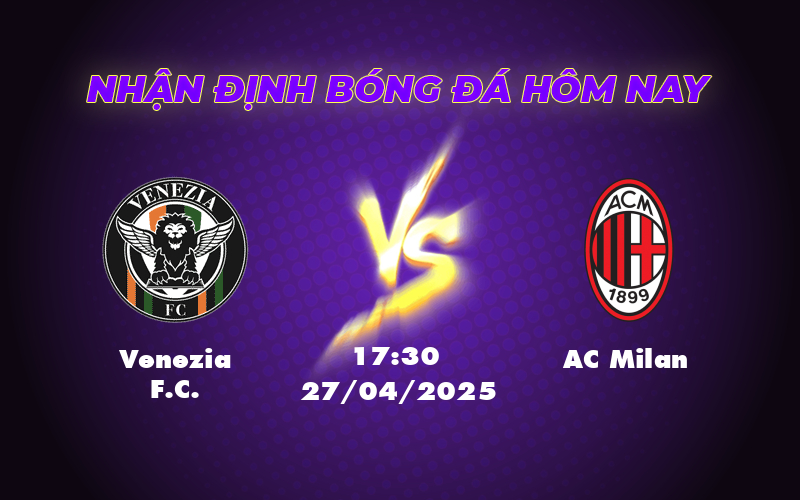 venezia fc ac milan 27 04 seria a