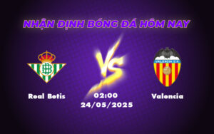 real betis valencia 24 05 la liga