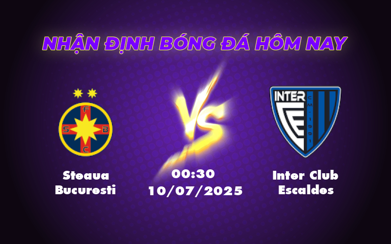 steaua bucuresti inter club escaldes 10 07 c1